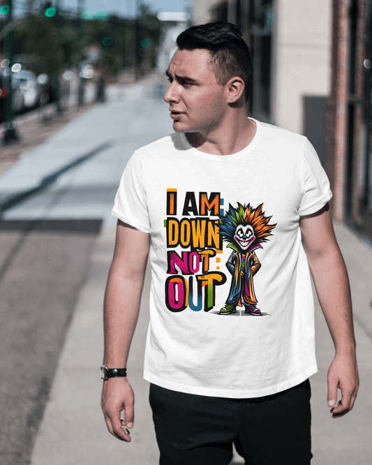 UNISEX I am Down Not out T-shirt